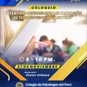 Coloquio: Desafíos actuales en la elaboración de tesis de psicología en Perú