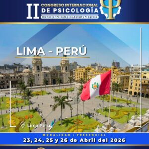 [Estudiantes] II Congreso internacional de Psicología - Bienestar psicológico, salud y progreso