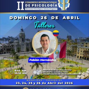 TALLER 4: Protocolos de Evaluación Neuropsicológica para Trastornos del Neurodesarrollo