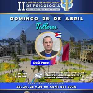 TALLER 6: Evaluación del TDAH: Integración clínica de pruebas digitales y métodos tradicionales