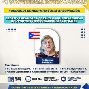 Conferencia Virtual Fondos de conocimiento: La apropiación creativa realizada por Luis C. Moll de las ideas de Vygotski y sus desarrollos actuales