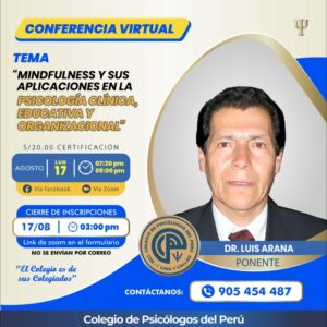CONFERENCIA: MINDFULNESS Y SUS APLICACIONES EN LA PSICOLOGÍA CLÍNICA, EDUCATIVA Y ORGANIZACIONAL