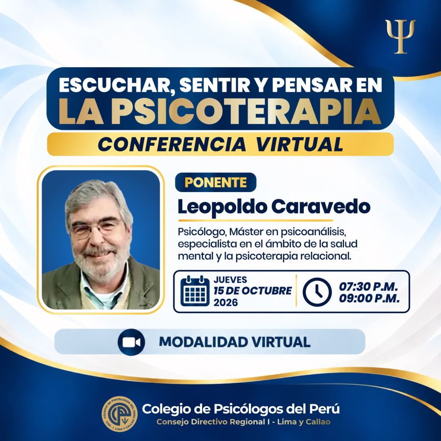 CONFERENCIA: ESCUCHAR, SENTIR Y PENSAR EN LA PSICOTERAPIA