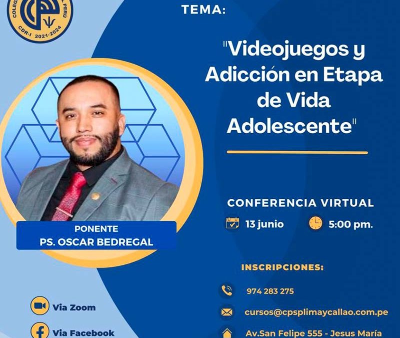 CONFERENCIA: Videojuegos y Adicción en etapa de vida adolescente