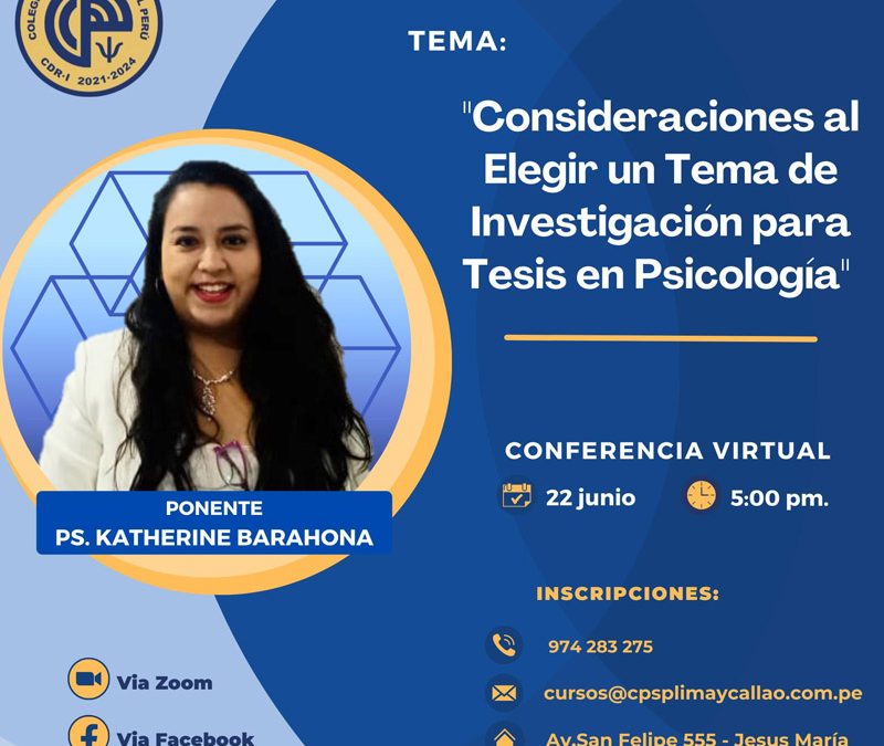 Conferencia: Consideraciones al elegir un tema de investigación para Tesis de Psicología