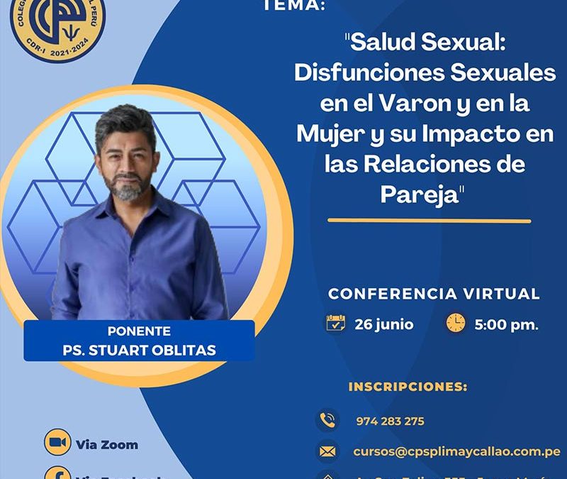 Salud sexual: Disfunciones sexuales en el varón y la mujer y su impacto en las relaciones de pareja.