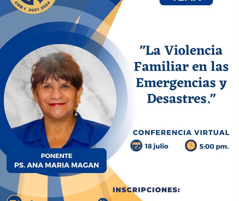 Conferencia: La violencia familiar en las emergencias y desastres.