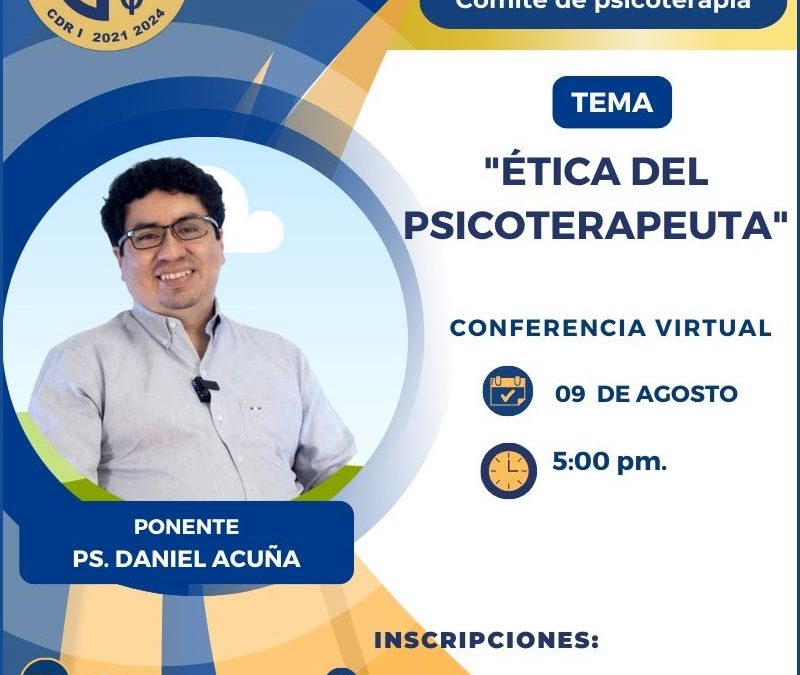 Conferencia: Ética del Psicoterapeuta