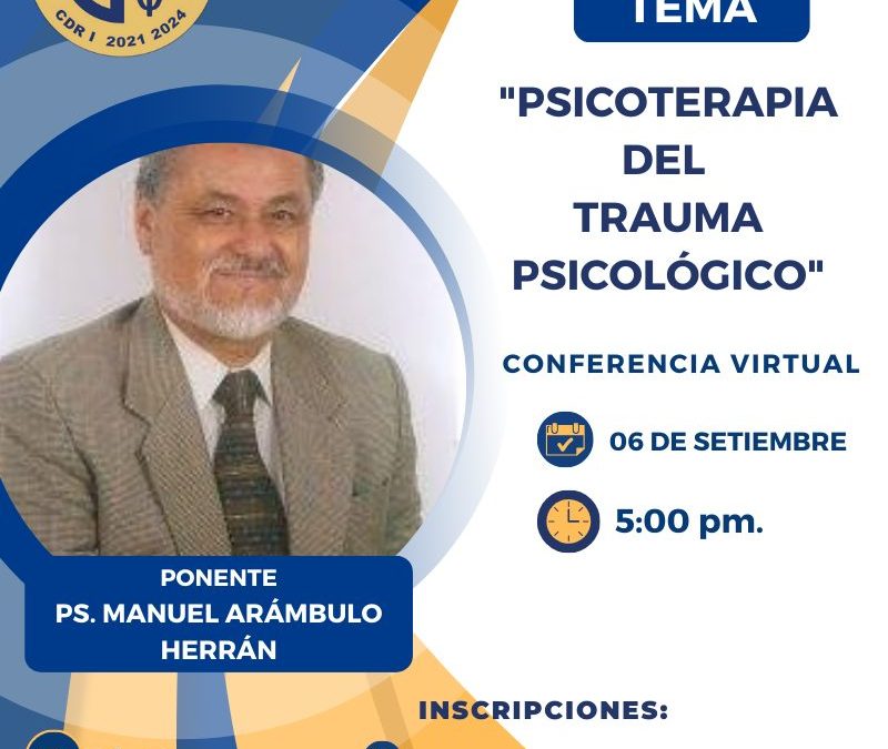 Conferencia: Psicoterapia del trauma psicológico