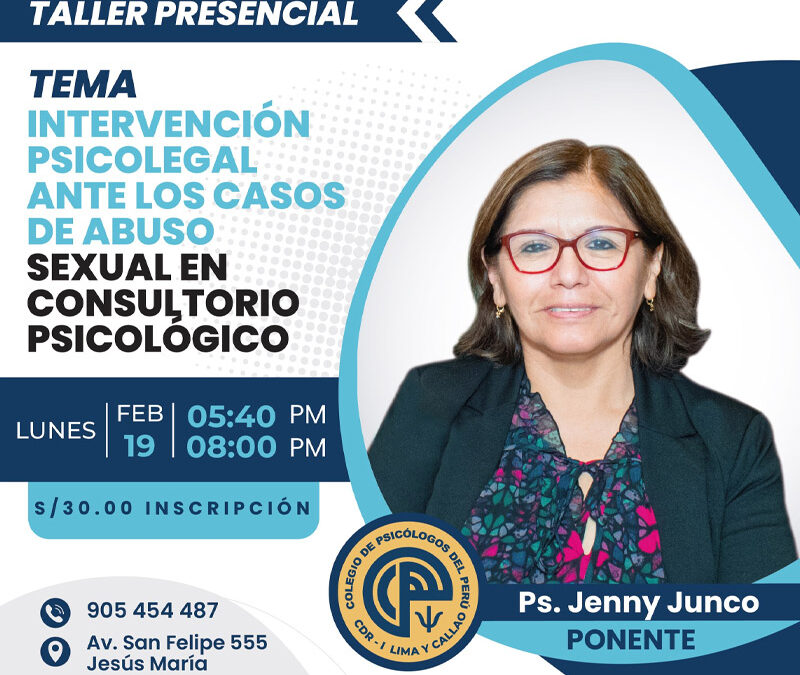 Taller: Intervención psicolegal ante abuso sexual en consultorio psicológico