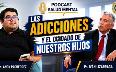 LAS ADICCIONES Y EL CUIDADO DE NUESTROS HIJOS