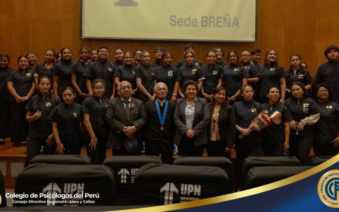 Estudiantes de Psicología de la UPN Breña reciben sus chaquetas de internado en una emotiva ceremonia con la participación del Colegio de Psicólogos del Perú CDR – I Lima y Callao